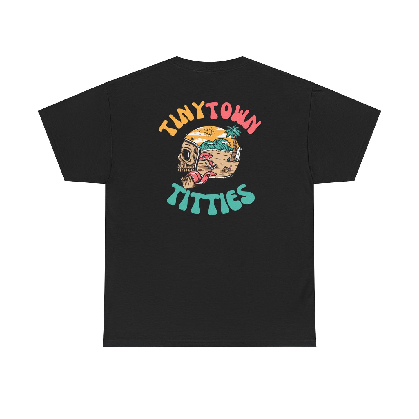 Tiny Town Titties Skully Tee