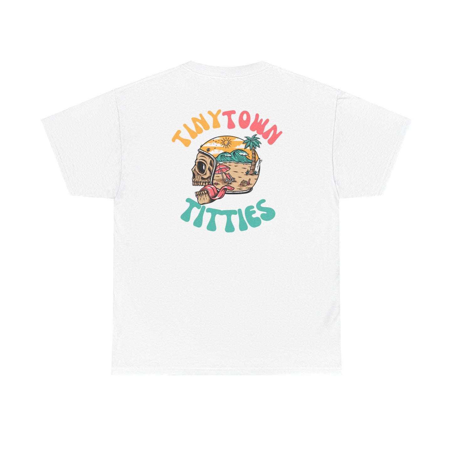 Tiny Town Titties Skully Tee