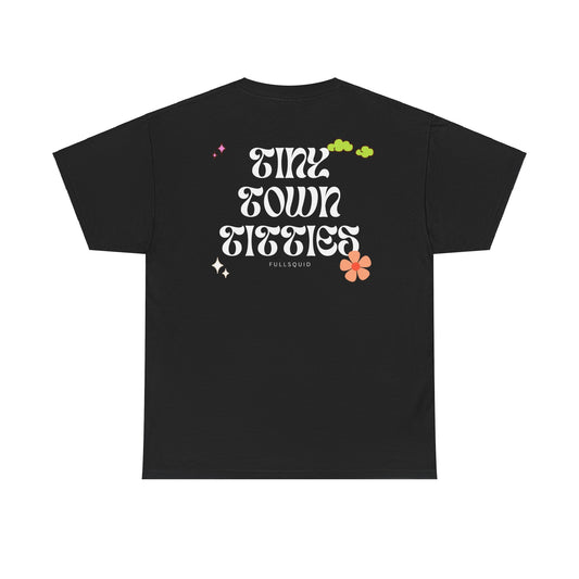 Tiny Town Titties Floral Tee