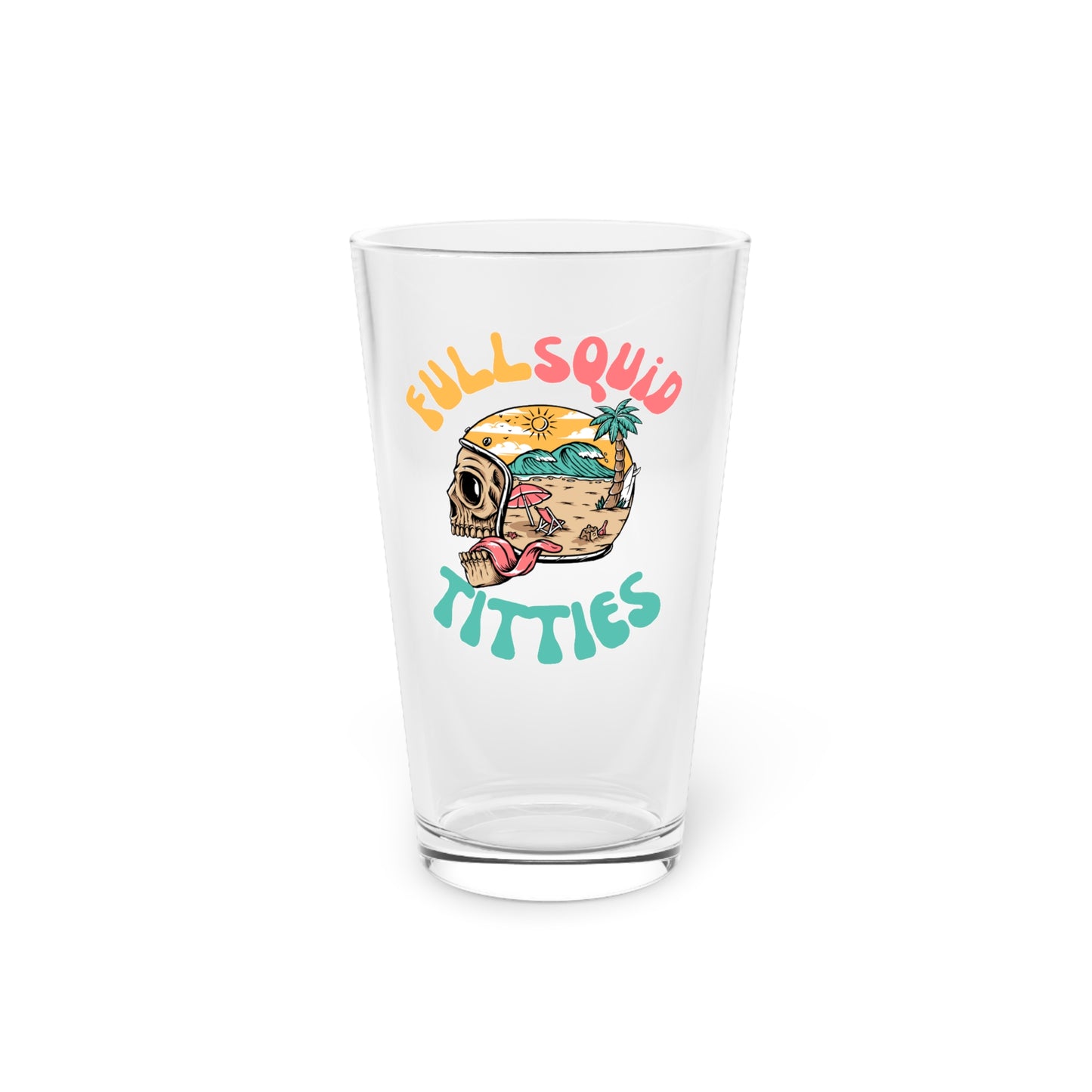 Full Squid Titties Pint Glass 16oz