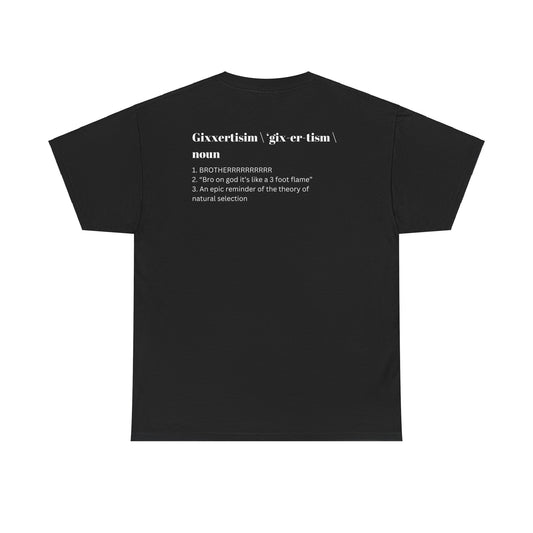 Gixxertism Definition Tee